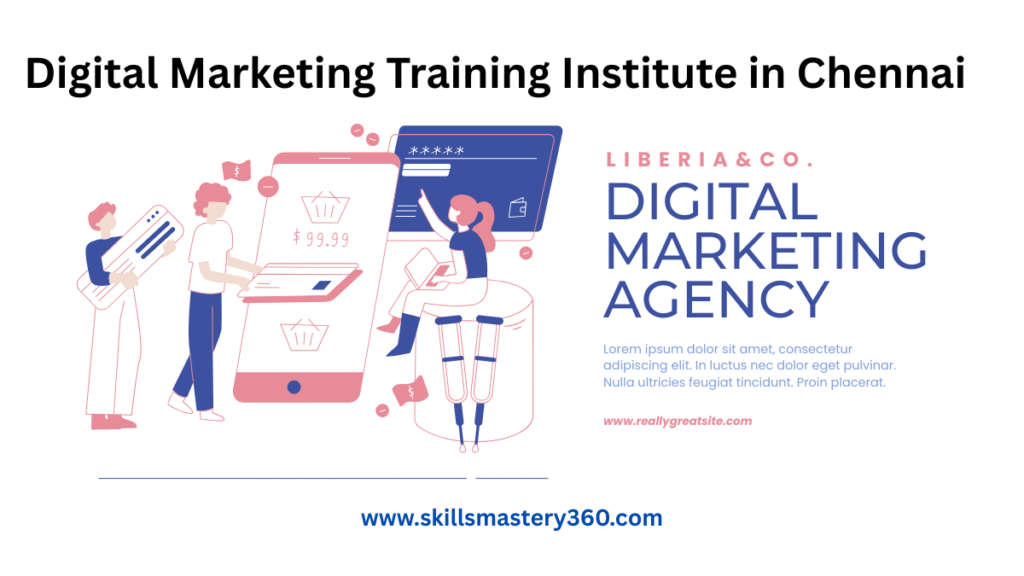 Digital Marketing Training Institute in Chennai: Where Careers Are Built, Not Just Courses Taught Digital Marketing Training Institute in Chennai